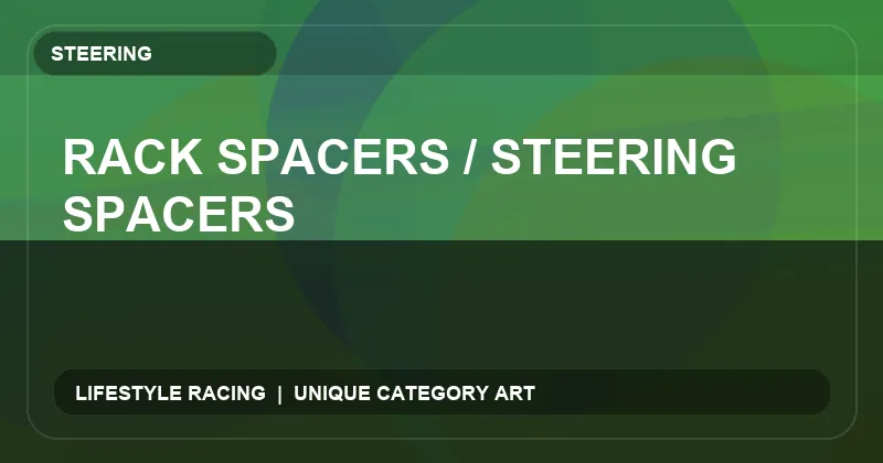 Rack Spacers / Steering Spacers